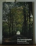 Das Naturschutzgebiet Schenkenwald im Kreis Ravensburg: Der grösste historische Laubwaldkomplex im südlichen Oberschwaben