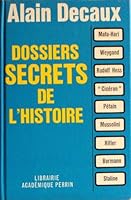 Dossiers secrets de l'histoire : Mata-Hari, Weygand, Staline, Raspoutine, mort de Jean Chiappe, Lionel Crabb, Kennedy B0000DX0VC Book Cover