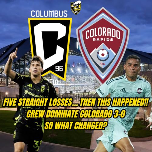 Five straight Losses&hellip; Then THIS Happened!! | Columbus Crew Dominate Colorado Rapids 3-0 | So What Changed?