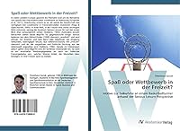 Spass Oder Wettbewerb in Der Freizeit? 3639728882 Book Cover