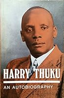Harry Thuku: An Autobiography B0006C2H26 Book Cover