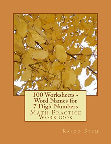 100 Worksheets - Word Names for 7 Digit Numbers... 1512004138 Book Cover
