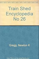 Train Shed Encyclopedia No 26: Railway Service Cars 1928 - 1943 0912318562 Book Cover