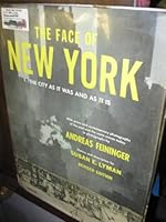 The Face of New York: The City As It Was and As It Is, Revised Edition B000H062F0 Book Cover