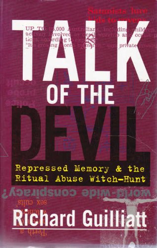 Talk of the devil: Repressed memory & the ritual abuse witch-hunt ...
