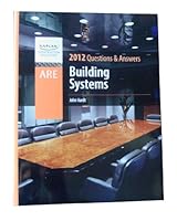 KAPLAN Construction Education - ARE 4.0 - Building Systems - Practice Questions and Answers (KAPLAN Construction Education) 1427737444 Book Cover