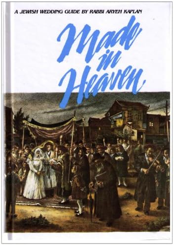 Made in Heaven: A Jewish Wedding Guide