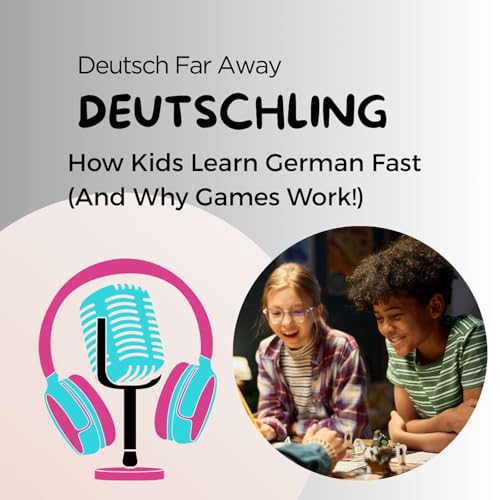 How Kids Learn German Fast (And Why Games Work!)