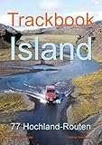 Trackbook Island: Der unverzichtbare Begleiter für Fahrten ins Hochland - Matthias Göttenauer, Melina Lindenblatt 