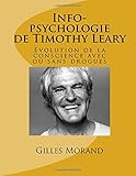 Info-psychologie de Timothy Leary: Evolution de la conscience avec ou sans drogues (Timothy Leary SMI²LE)