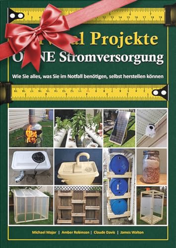 Survival Projekte OHNE Stromversorgung