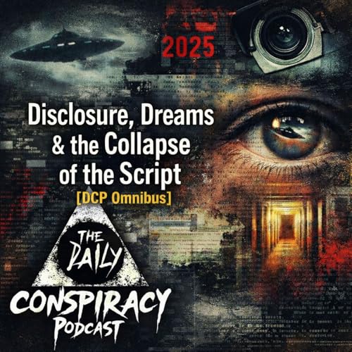 Disclosure, Dreams & the Collapse of the Script [DCP Omnibus] Podcast Por  arte de portada
