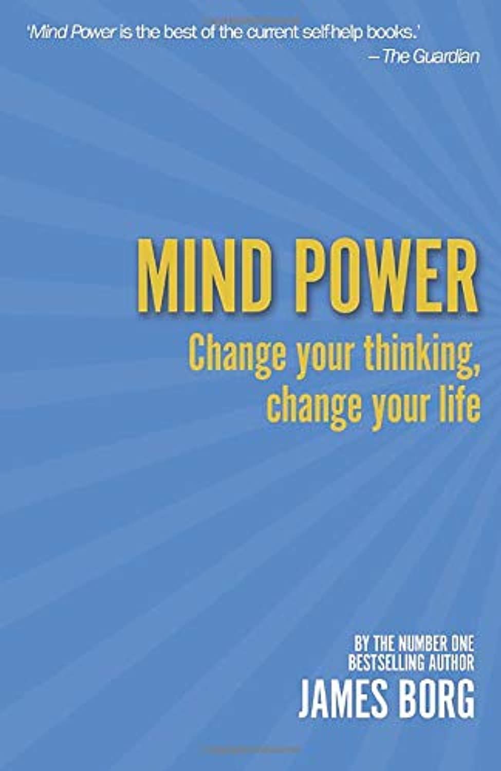 Mind Power: Change Your Thinking, Change Your Life