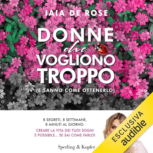 Donne che vogliono troppo Audiolivro Por Iaia De Rose capa