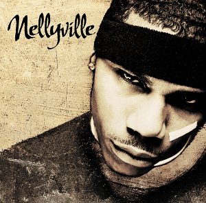 Nellyville [Audio CD] Nelly