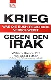Krieg gegen den Irak - William Rivers Pitt Mitarbeiter: Scott Ritter 