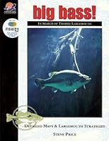 Big Bass! In Search of Trophy Largemouth 0939314355 Book Cover