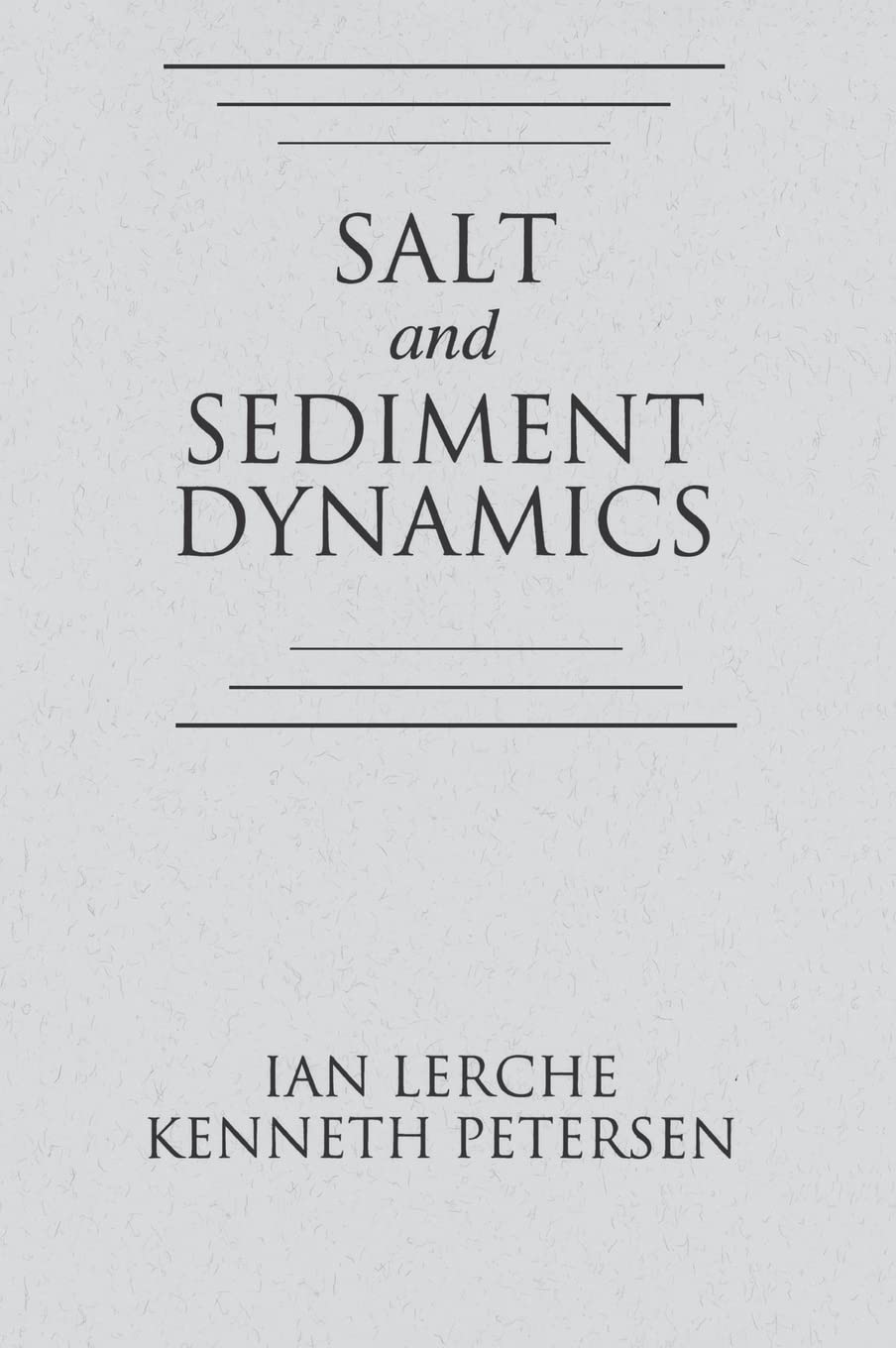 Salt and Sediment Dynamics 1st Edition