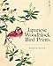 Produktbild Japanese Woodblock Bird Prints: An Album of Japanese Woodblock Prints (Dover Fine Art, History of Art)