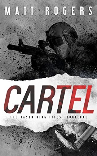 Cartel: a Jason King Thriller