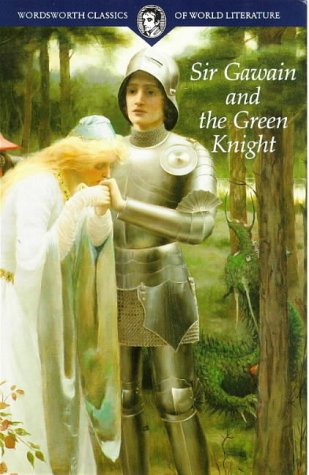 Sir Gawain and the Green Knight (Wordsworth Classics of World Literature)