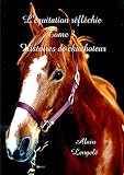 L'équitation réfléchie - Histoires de chuchoteur