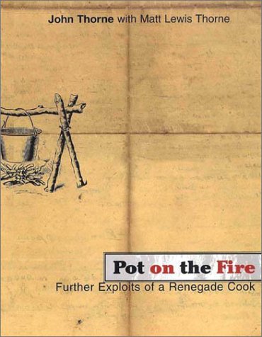 Buy Pot on the Fire: Further Confessions of a Renegade Cook — BookShops.in
