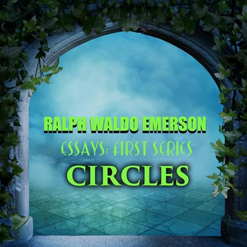 Circles by Ralph Waldo Emerson episode artwork