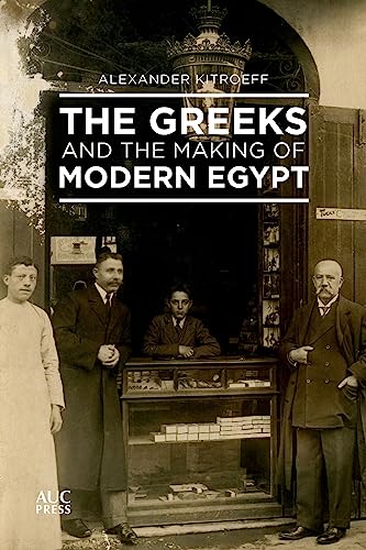 Preisvergleich Produktbild The Greeks and the Making of Modern Egypt