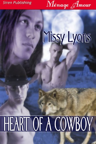 Heart of a Cowboy (Siren Publishing Menage Amour)