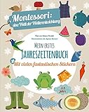 Mein erstes Jahreszeitenbuch: Montessori eine Welt der Weiterentwicklung - Chiara Piroddi 