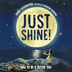Just Shine! Audiolibro Por Sonia Sotomayor arte de portada