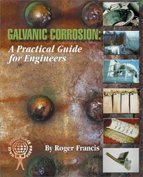 Paperback Galvanic Corrosion: A Practical Guide for Engineers Book
