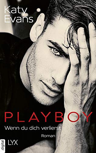 Playboy - Wenn du dich verlierst (Saint-Reihe 5) von [Katy Evans, Michaela Link]
