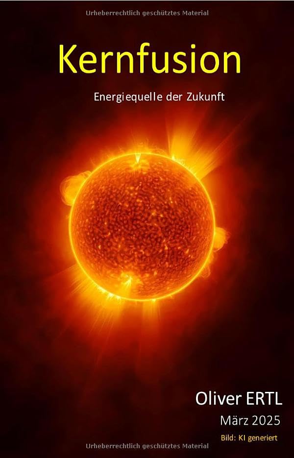 Kernfusion: Energiequelle der Zukunft
