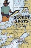 Secret Spots--Tampa Bay to Cedar Key (Coastal Fishing Guides, 1)