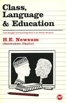 Paperback Class Language & Education: Class Struggle & Sociolinguistics in an African Situation Book