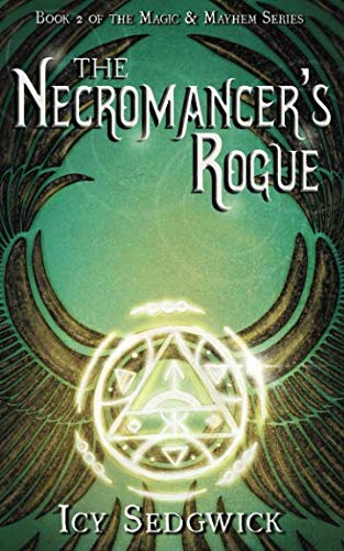 The Necromancer's Rogue (Magic & Mayhem Series)