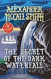 The Secret of the Dark Waterfall: A School Ship Tobermory Adventure (Book 4)