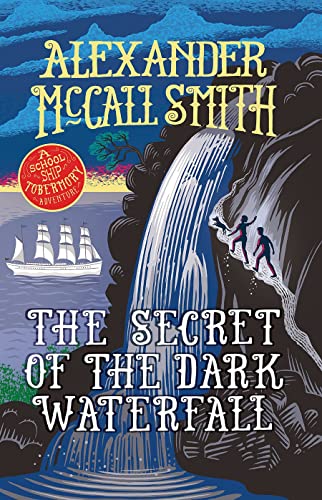 The Secret of the Dark Waterfall (With: Iain Mcintosh)