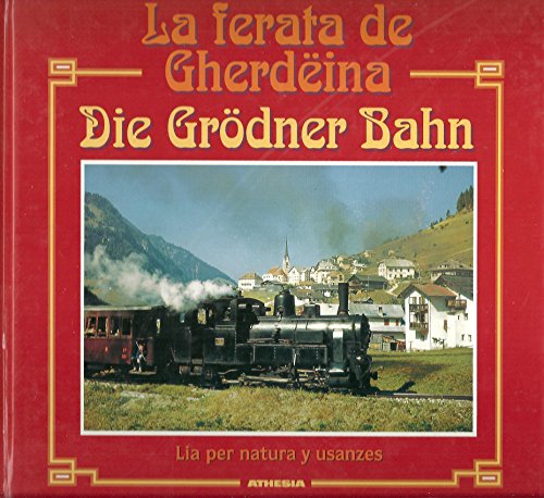 Preisvergleich Produktbild La ferata de Gherdeina / Die Grödner Bahn
