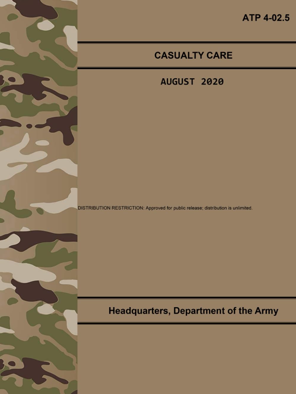 ATP 4-02.5 Casualty Care - Aug. 2020: Includes Change 1