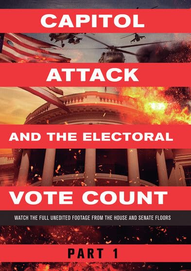 Capitol Attack and the Electoral Vote Count Part 1 DVD