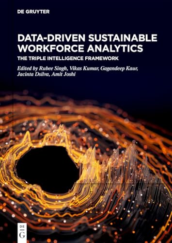 Data-Driven Sustainable Workforce Analytics: The Triple Intelligence Framework