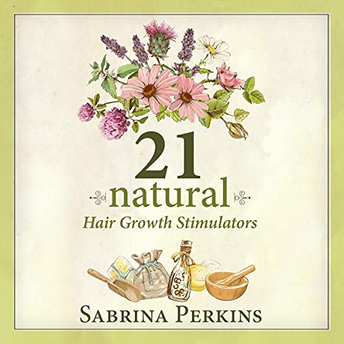 21 Natural Hair Growth Stimulators by Sabrina Perkins episode artwork