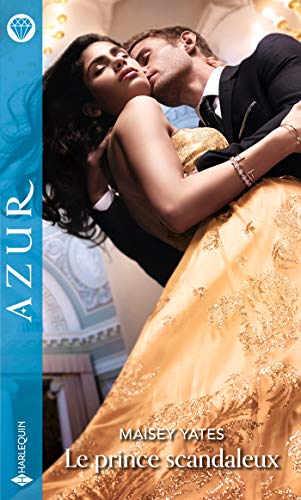 Télécharger Le prince scandaleux (Azur) Francais PDF