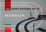 märklin gleisanlagen spur ho  Märklin. 0321 - einfache Gleisanlagen Spur HO für den Anfang,