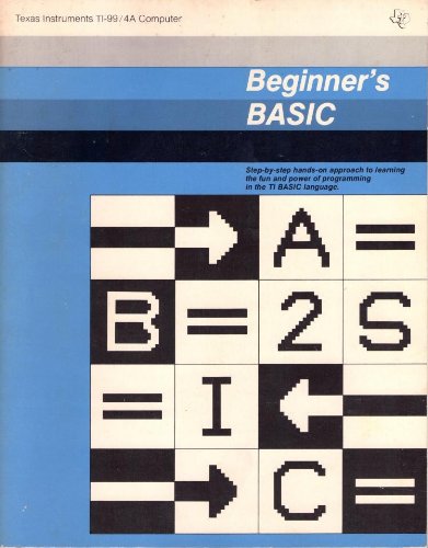  Beginner\'s Basic (Texas Instruments TI-99/4A Computer)