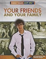 Your Friends and Your Family 149943703X Book Cover