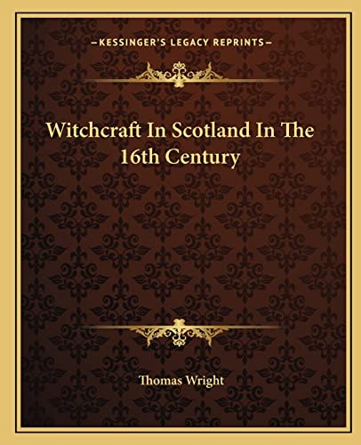 Witchcraft In Scotland In The 16th Century